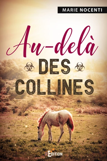 Au-delà des collines - Marie NOCENTI - IS Edition