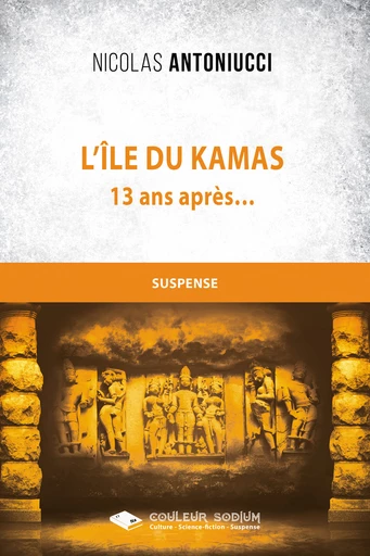 L'île du Kamas - Nicolas ANTONIUCCI - Libres d'écrire