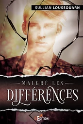 Malgré les différences