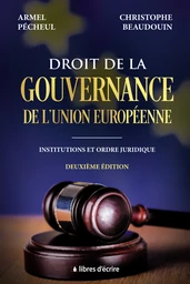 Droit de la gouvernance de l’Union européenne (Deuxième édition)